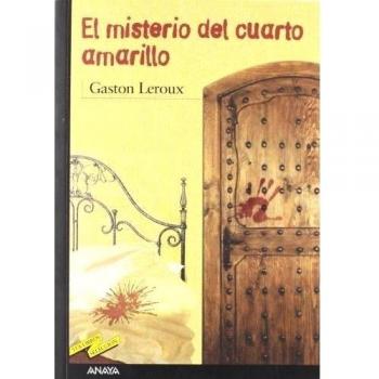 El misterio del cuarto amarillo - Gaston Leroux