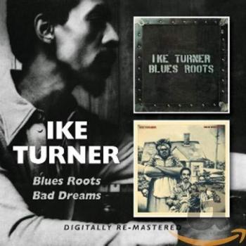 Blues Roots/Bad Dreams