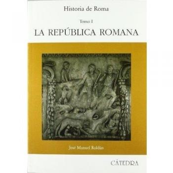 Historia de Roma, I: La República Romana: 1
