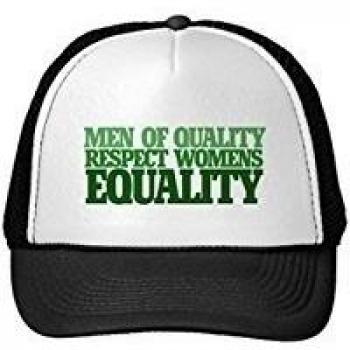 Funny Men Of Quality Respect Womens Equality Trucker Hat