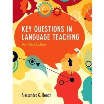 Key Questions in Language Teaching: An Introduction