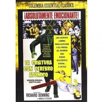 Clásicos: La Criatura con el Cerebro Atómico [DVD]