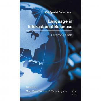 International Business Language Development: A Comprehensive Guide by Mary Yoko Brannen