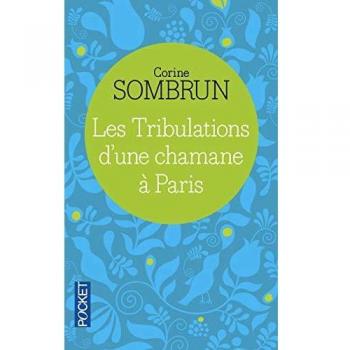 The Trials of a Shaman in Paris (Paperback)