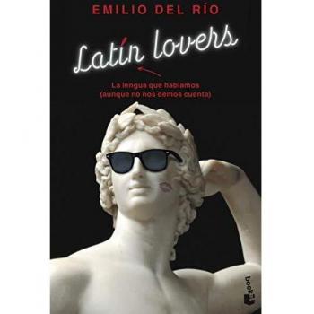 Latín lovers: La lengua que hablamos