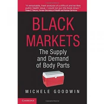 Mercados Negros: La Oferta y Demanda de Partes del Cuerpo - Edición en Rústica