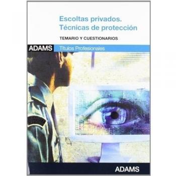 Escoltas Privados. Técnicas de protección