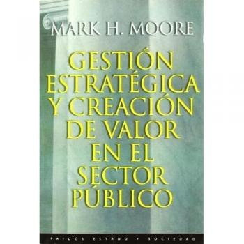 Gestión estratégica y creación de valor en el sector público