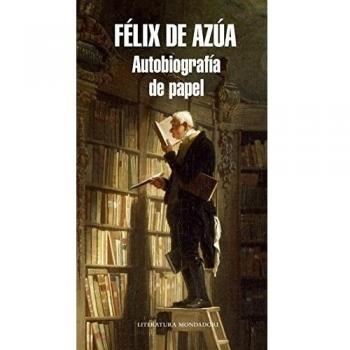 Autobiografía de papel - Félix De Azúa
