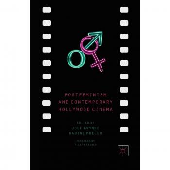 Postfeminism and Contemporary Hollywood Cinema