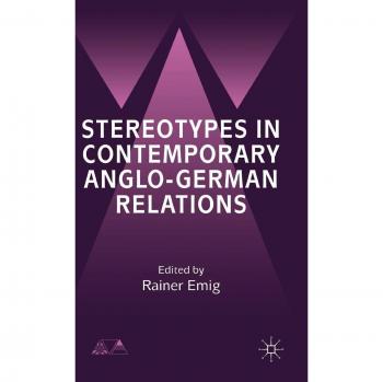 Stereotypes in Contemporary Anglo-German Relationships