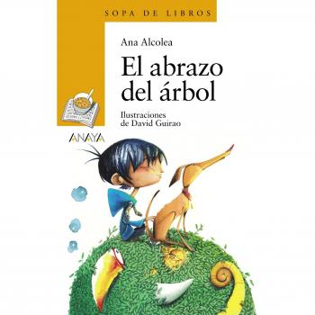 El Abrazo Del Árbol - Ana Alcolea