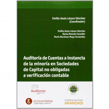 Auditoría de Cuentas a Instancia de la Minoría en Sociedades de Capital no Obligadas a Verificación Contable