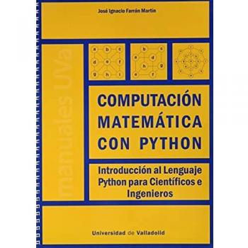 COMPUTACIÓN MATEMÁTICA CON PYTHON. INTRODUCCIÓN AL LENGUAJE PYTHON PARA CIENTÍFICOS E INGENIEROS