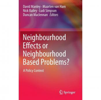 Neighbourhood Effects or Neighbourhood Based Problems?: A Policy Context