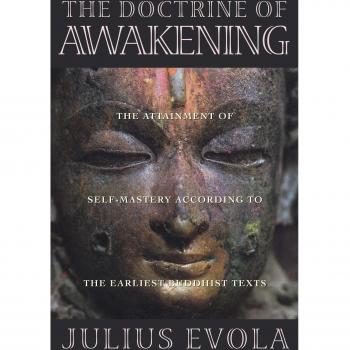 The Doctrine of the Awakening: The Attainment of Self-Mastery According to the Earliest Buddhist Texts