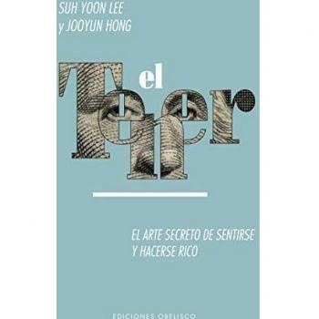 El tener - El arte secreto de sentirse y hacerse rico (Libro)
