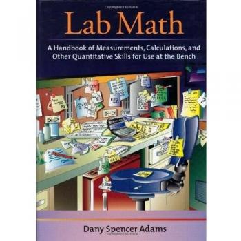 Lab Math: A Handbook of Measurements, Calculations and Other Quantitative Skills for Use at the Bench