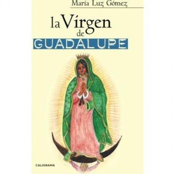 La Virgen de Guadalupe