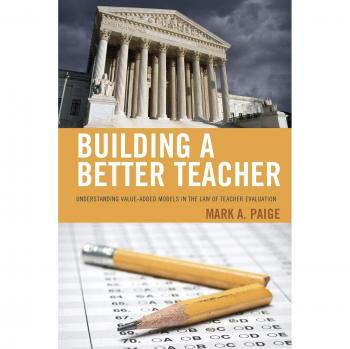 Building a Better Teacher: Value-Added Models in Teacher Evaluation Guidebook
