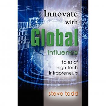 Innovar con Influencia Global: Historias de Intraemprendedores de Alta Tecnología (tapa blanda)