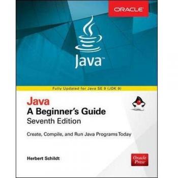 Java: A Beginner's Guide, Seventh Edition