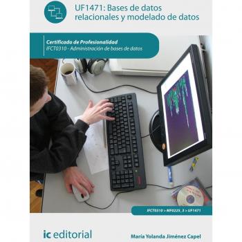 Bases de datos relacionales y modelado de datos. ifct0310 - administración de bases de datos