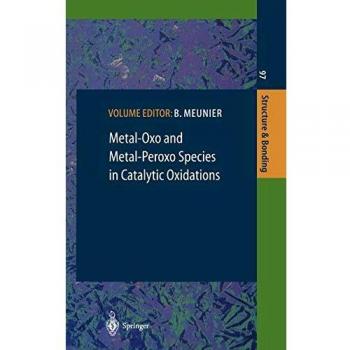 Metal-Oxo and Metal-Peroxo Catalysts for Oxidation Reactions: Structure and Bonding Analysis