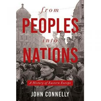 From Peoples into Nations: A History of Eastern Europe