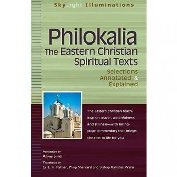 Philokalia: Selections Annotated & Explained