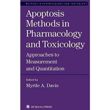 Apoptosis Methods in Pharmacology and Toxicology: Approaches to Measurement and Quantification