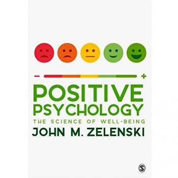 Positive Psychology: The Science of Well-Being