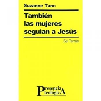 También las mujeres seguían a Jesús: 98