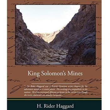 King Solomon's Mines: Classic Adventure Novel by H. Rider Haggard