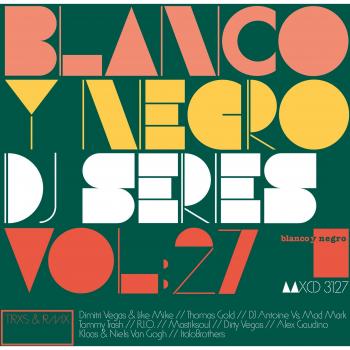 Blanco y Negro Dj. Series vol.27