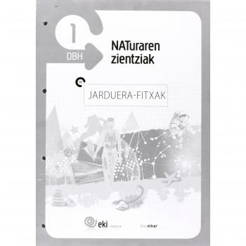 EKI DBH 1. Naturaren Zientziak 1. Jarduera fitxak