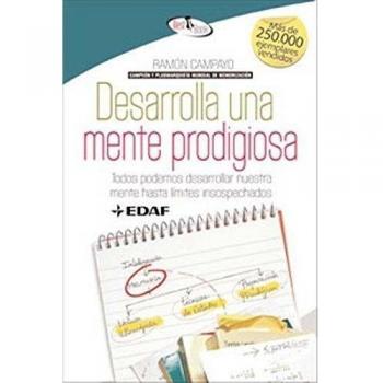 Desarrolla Una Mente Prodigiosa. - Ramon Campayo