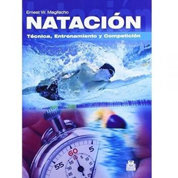 Natación. Técnica, Entrenamiento y Competición