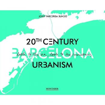 Barcelona. 20Th Century Urbanism