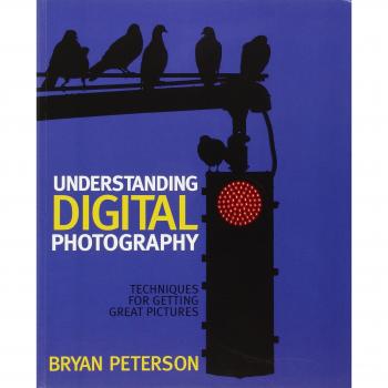 Understanding Digital Photography: Techniques for Getting Great Pictures