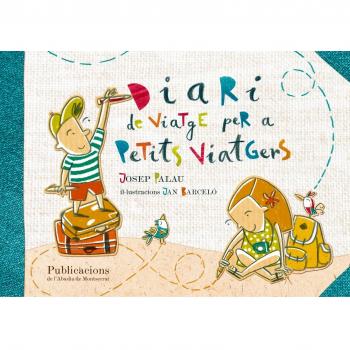 Diari De Viatge Per A Petits Viatgers
