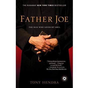 Father Joe: The Man Who Saved My Soul