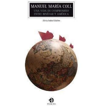 MANUEL MARIA COLL UNA VIDA DE COMPROMISO ENTRE BINEFAR Y AMERICA