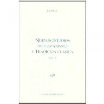 Nuevos estudios de humanismo y tradición clásica. Vol. II.: 2
