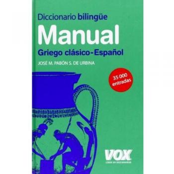 Diccionario Manual Griego. Griego clásico-Español