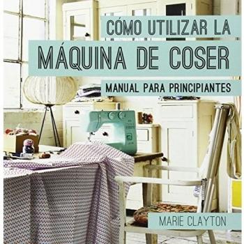 Cómo Utilizar La Máquina De Coser