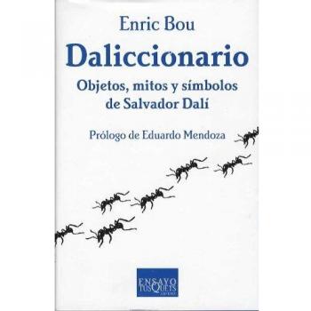 Daliccionario: Objetos, mitos y símbolos de Salvador Dalí