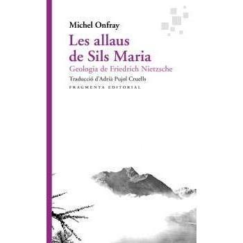 Les allaus de Sils Maria: Geologia de Friedrich Nietzsche: 69