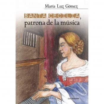 Santa Cecilia, patrona de la música