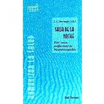 Salir De La Noche: Por una enfermería humanizada: 1